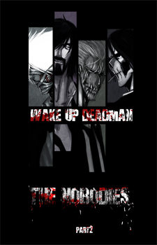 Wake Up Deadman - Nobodies part 2 / Никто - часть 2