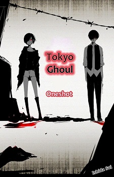 Tokyo Ghoul: Oneshot / Токийский Монстр: Ваншот